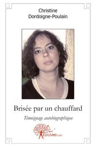 Brisée par un chauffard