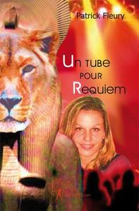 Un tube pour requiem