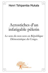 Acrostiches d'un infatigable pélerin