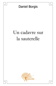 Un cadavre sur la sauterelle