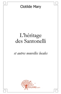 L'héritage des Santonelli
