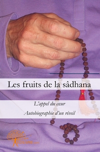 Les fruits de la sâdhana