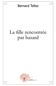 La fille rencontrée par hasard