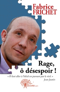 Rage, ô désespoir !