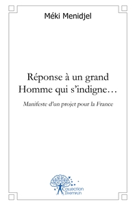 Réponse à un grand Homme qui s'indigne