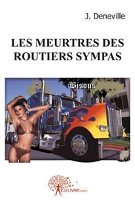 Les meurtres des routiers sympas