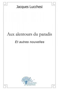 Aux alentours du paradis