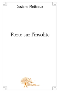 Porte sur l'insolite