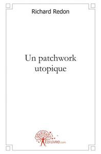 Un patchwork utopique