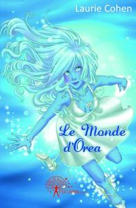 Le monde d'orea