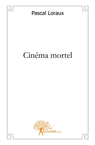 Cinéma mortel
