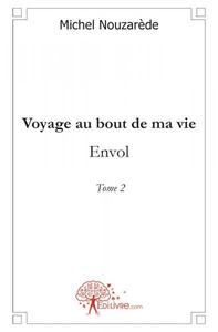 Voyage au bout de ma vie