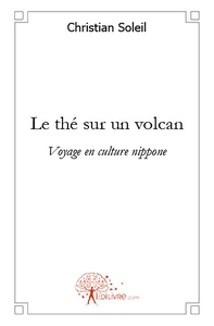 Le thé sur un volcan