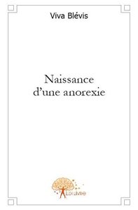 Naissance d'une anorexie