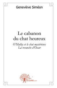 Le cabanon du chat heureux