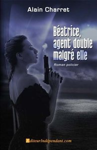 Béatrice, agent double malgré elle