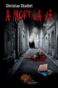 A MORT LA VIE