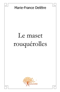 Le maset rouquérolles