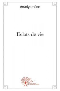 Eclats de vie