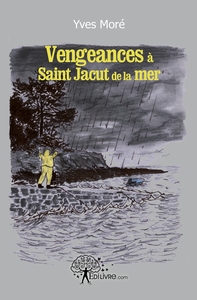 Vengeances à Saint Jacut de la mer
