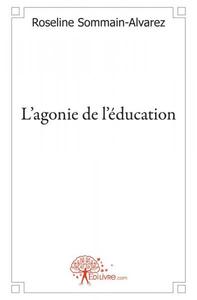 L'agonie de l'éducation