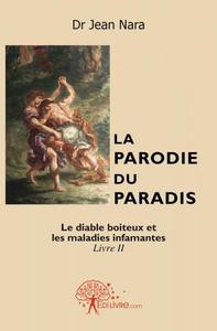 La parodie du paradis livre ii