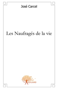 Les Naufragés de la vie