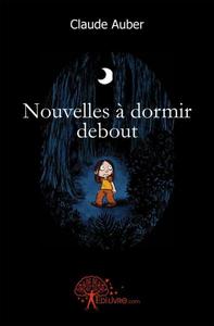 Nouvelles à dormir debout