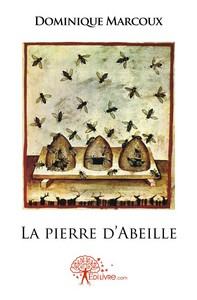 La pierre d'abeille