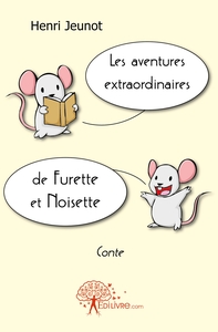 Les aventures extraordinaires de Furette et Noisette