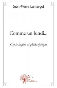 Comme un lundi...