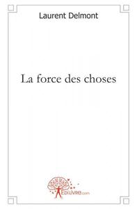 La force des choses