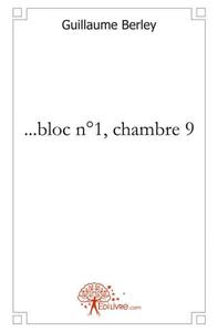 ...bloc n°1, chambre 9