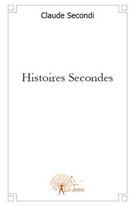 HISTOIRES SECONDES