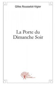 La porte du dimanche soir