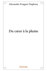 Du Coeur à la Plume