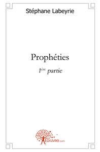 Prophéties - Tome 1