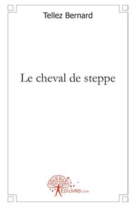 Le cheval de steppe