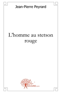 L'homme au stetson rouge