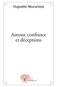 Amour, confiance et déceptions