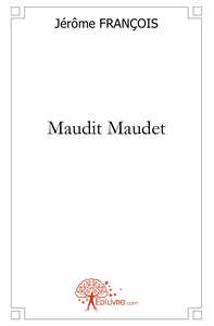 Maudit Maudet