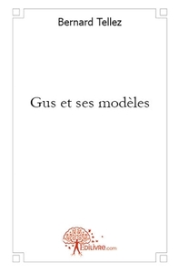 Gus et ses modèles