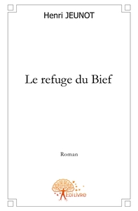 Le Refuge du Bief