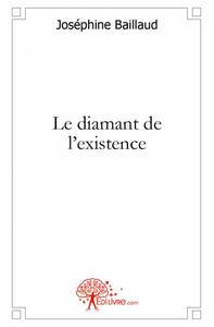 Le diamant de l'existence