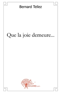 Que la joie demeure...