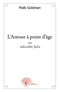 L'Amour à point d'âge