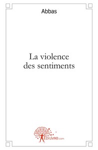 La violence des sentiments