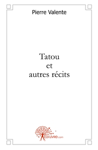 Tatou et autres récits