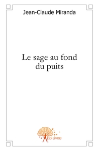 Le sage au fond du puits