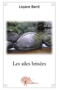 Les ailes brisées